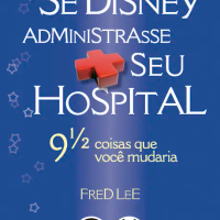Se Disney Administrasse Seu Hospital
