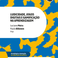 Ludicidade, Jogos Digitais e Gamificação na Aprendizagem