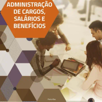 Administração de Cargos, Salários e Benefícios
