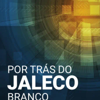 Por trás do jaleco branco