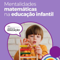 Mentalidades Matemáticas na Educação Infantil