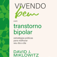 Vivendo Bem com Transtorno Bipolar