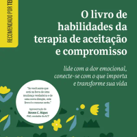 O Livro de Habilidades da Terapia de Aceitação e Compromisso