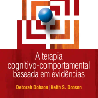 A Terapia Cognitivo-Comportamental Baseada em Evidências