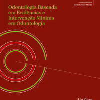 Odontologia Baseada em Evidências e Intervenção Mínima em Odontologia