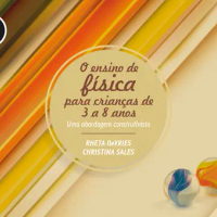 O Ensino de Física para Crianças de 3 a 8 Anos