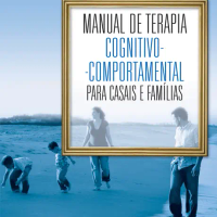 Manual de Terapia Cognitivo-Comportamental para Casais e Famílias