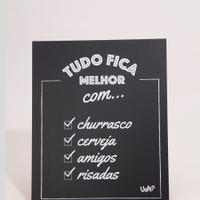 Placa decorativa "tudo fica melhor" preta