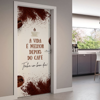 Adesivo de Porta A Vida é Melhor Depois do Café-63X210Cm