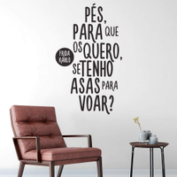 Adesivo de Parede Frase Pés Para Que- Gigante 212x98cm