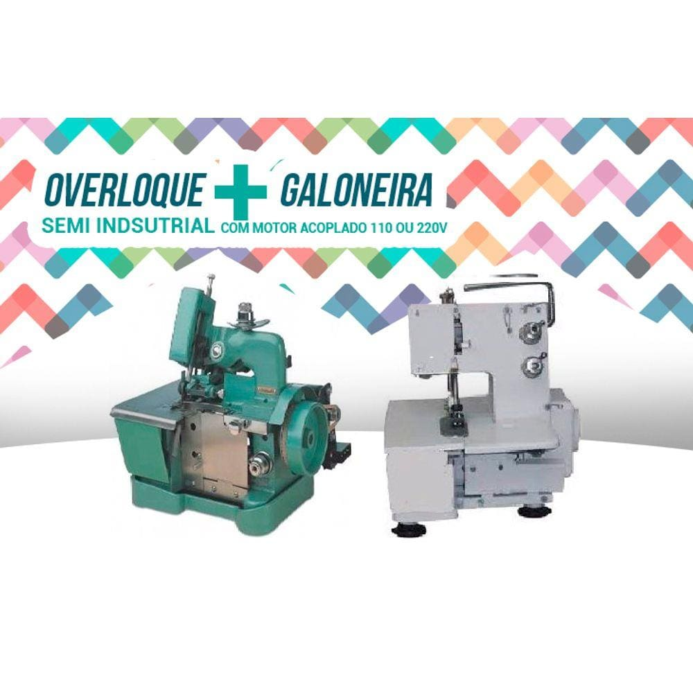 Kit Overloque + Galoneira Semi Industrial 110 ou 220 Kit Overloque + Galoneira Semi Industrial 110 ou 220