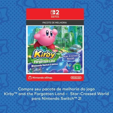 Gift Card Kirby and the Forgotten Land + Star-Crossed World - Pacote de Melhoria, Nintendo Switch 2 Gift Card Kirby and the Forgotten Land + Star-Crossed World - Pacote de Melhoria, Nintendo Switch 2