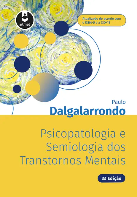 Psicopatologia e Semiologia dos Transtornos Mentais Psicopatologia e Semiologia dos Transtornos Mentais