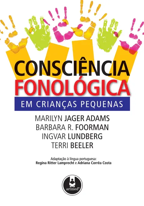 Consciência Fonológica em Crianças Pequenas Consciência Fonológica em Crianças Pequenas