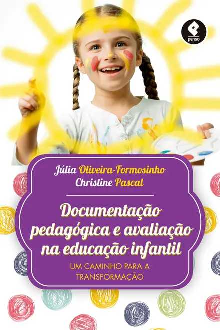 Documentação Pedagógica e Avaliação na Educação Infantil Documentação Pedagógica e Avaliação na Educação Infantil