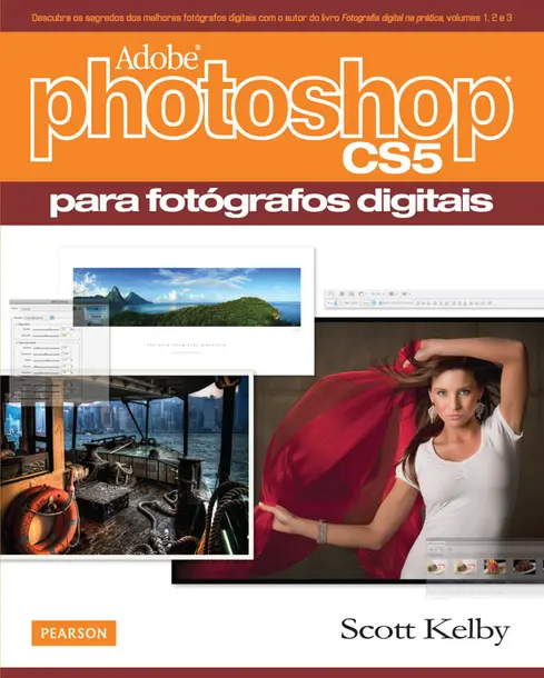 Adobe Photoshop CS5 para Fotógrafos Digitais Adobe Photoshop CS5 para Fotógrafos Digitais