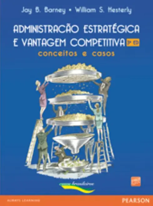 Administração Estratégica e Vantagem Competitiva Administração Estratégica e Vantagem Competitiva