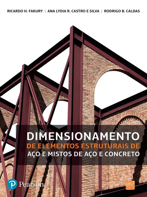 Dimensionamento de Elementos Estruturais de Aço e Mistos de Aço e Concreto Dimensionamento de Elementos Estruturais de Aço e Mistos de Aço e Concreto