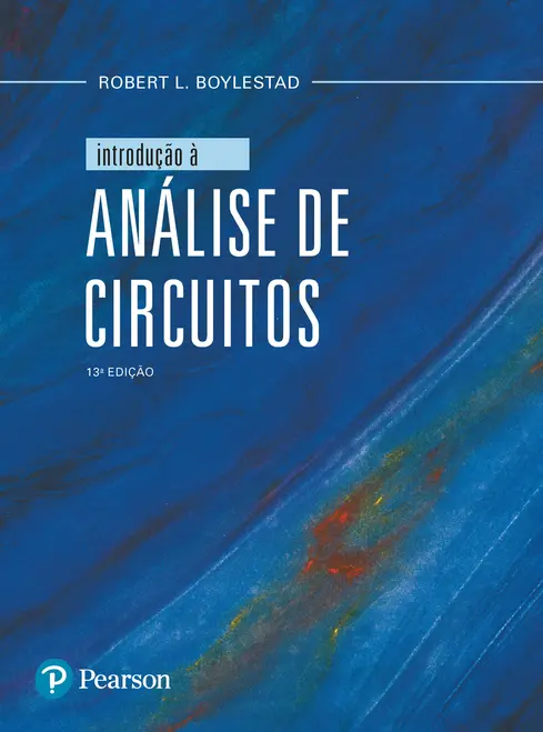 Introdução à Análise de Circuitos Introdução à Análise de Circuitos
