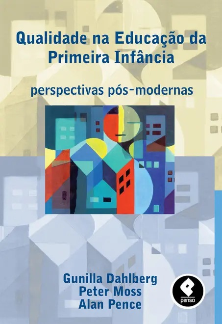Qualidade na Educação da Primeira Infância Qualidade na Educação da Primeira Infância