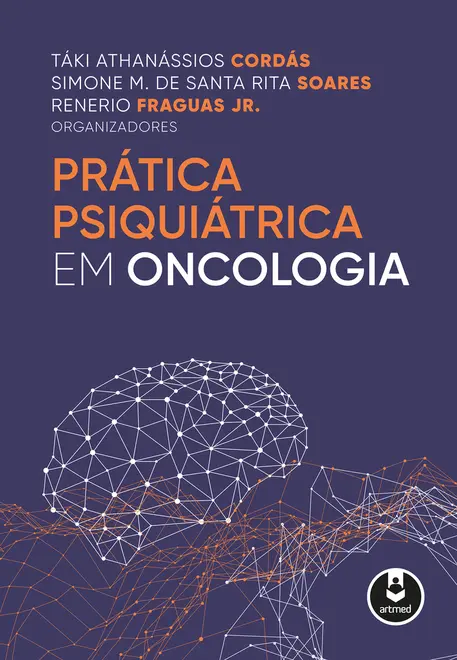Prática Psiquiátrica em Oncologia Prática Psiquiátrica em Oncologia