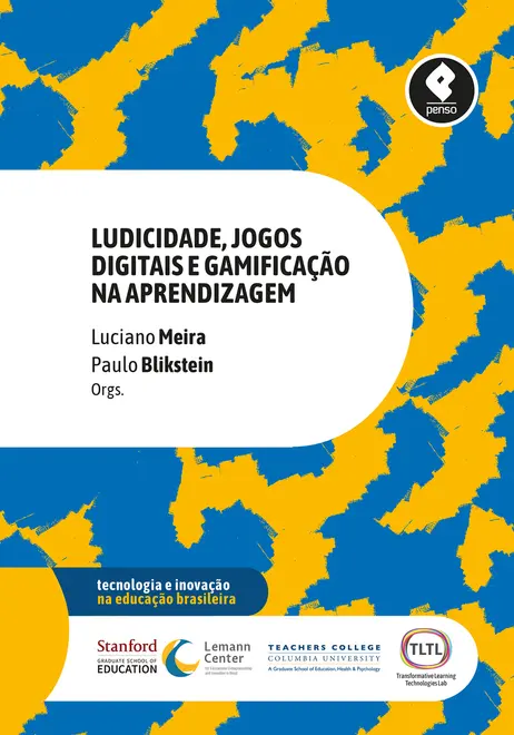 Ludicidade, Jogos Digitais e Gamificação na Aprendizagem Ludicidade, Jogos Digitais e Gamificação na Aprendizagem