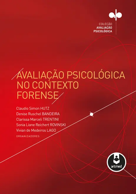 Avaliação Psicológica no Contexto Forense Avaliação Psicológica no Contexto Forense