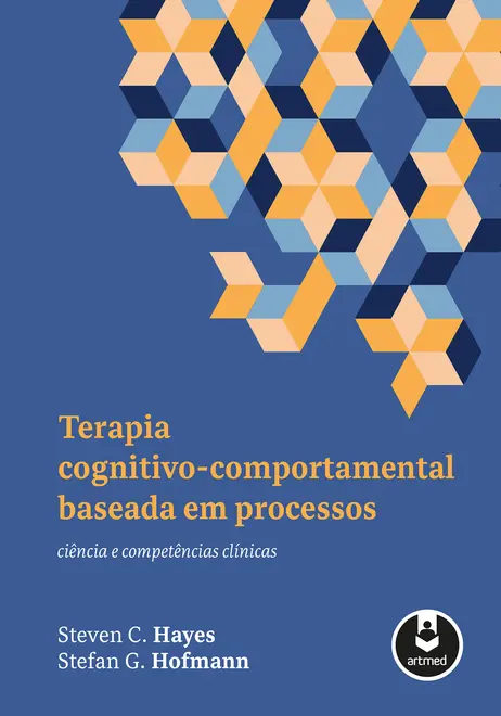 Terapia Cognitivo-Comportamental Baseada em Processos Terapia Cognitivo-Comportamental Baseada em Processos