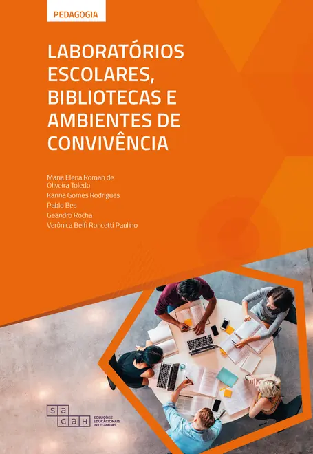 Laboratórios Escolares, Bibliotecas e Ambientes de Convivência Laboratórios Escolares, Bibliotecas e Ambientes de Convivência
