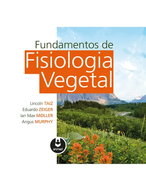 Fundamentos de Fisiologia Vegetal Fundamentos de Fisiologia Vegetal