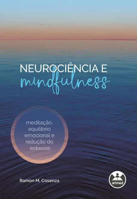 Neurociência e Mindfulness Neurociência e Mindfulness