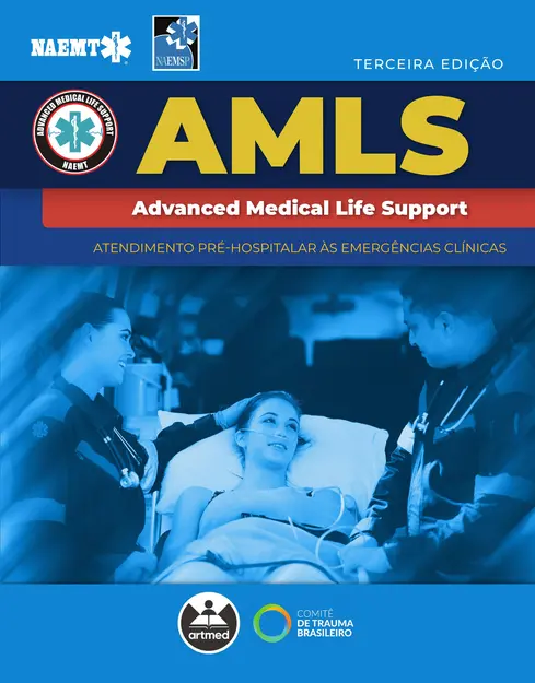 AMLS - Atendimento Pré-hospitalar às Emergências Clínicas AMLS - Atendimento Pré-hospitalar às Emergências Clínicas