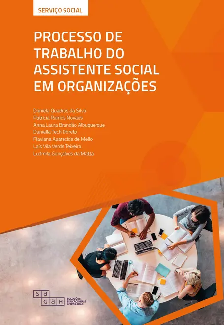 Processo de Trabalho do Assistente Social em Organizações Processo de Trabalho do Assistente Social em Organizações