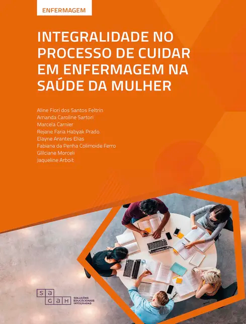 Integralidade no Processo de Cuidar em Enfermagem na Saúde da Mulher