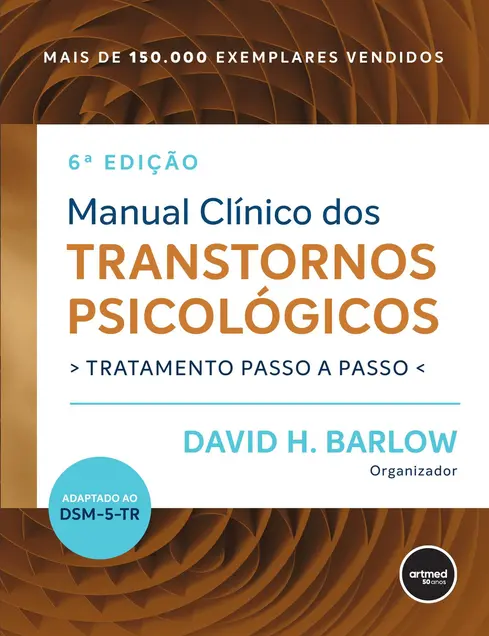 Manual Clínico dos Transtornos Psicológicos Manual Clínico dos Transtornos Psicológicos