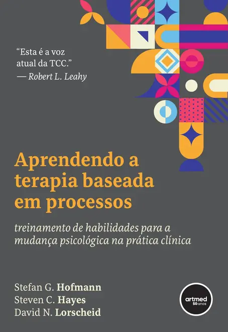 Aprendendo a Terapia Baseada em Processos Aprendendo a Terapia Baseada em Processos