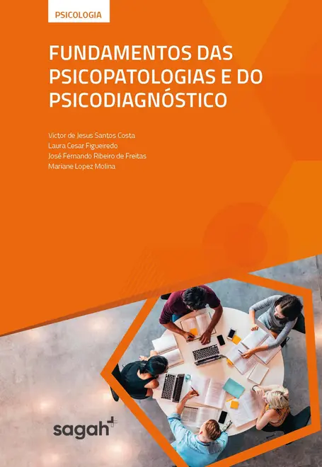Fundamentos das Psicopatologias e do Psicodiagnóstico Fundamentos das Psicopatologias e do Psicodiagnóstico