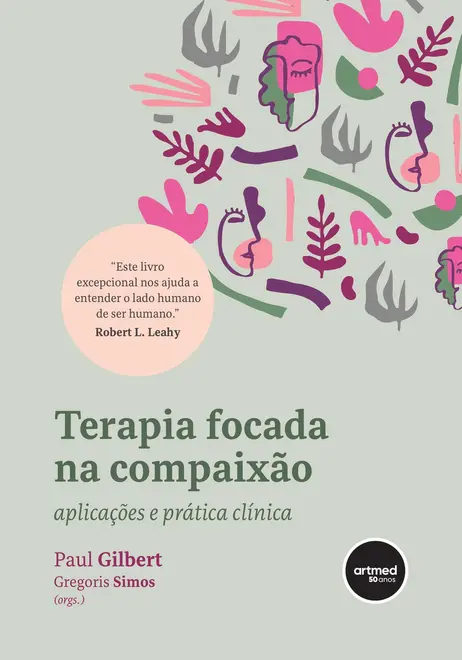 Terapia Focada na Compaixão Terapia Focada na Compaixão