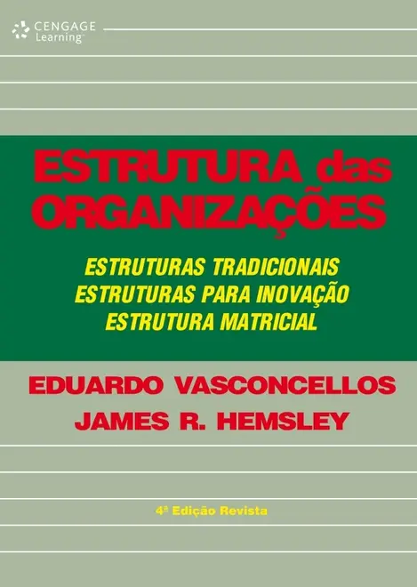 Estrutura das organizações Estrutura das organizações