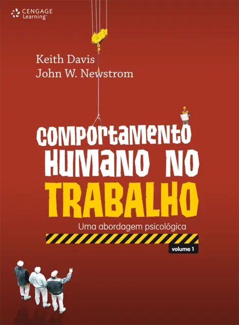 Comportamento humano no trabalho - vol. I Comportamento humano no trabalho - vol. I