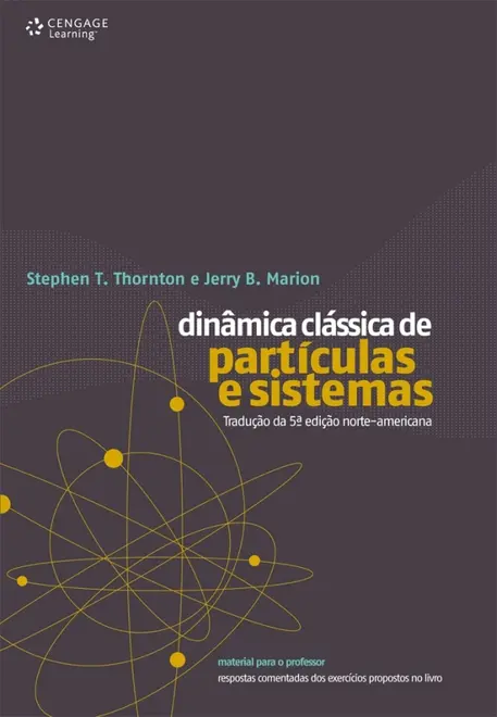 Dinâmica clássica de partículas e sistemas Dinâmica clássica de partículas e sistemas