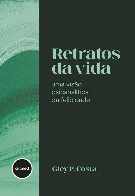 Retratos da vida: uma visão psicanalítica da felicidade - BOX