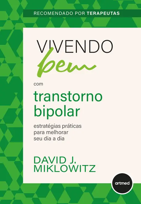 Vivendo Bem com Transtorno Bipolar Vivendo Bem com Transtorno Bipolar
