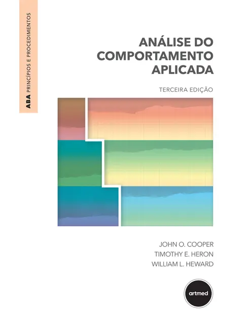 Análise do Comportamento Aplicada 3ed. Análise do Comportamento Aplicada 3ed.