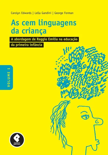 As Cem Linguagens da Criança As Cem Linguagens da Criança