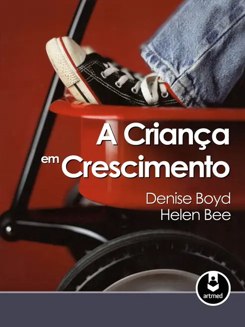 A Criança em Crescimento A Criança em Crescimento