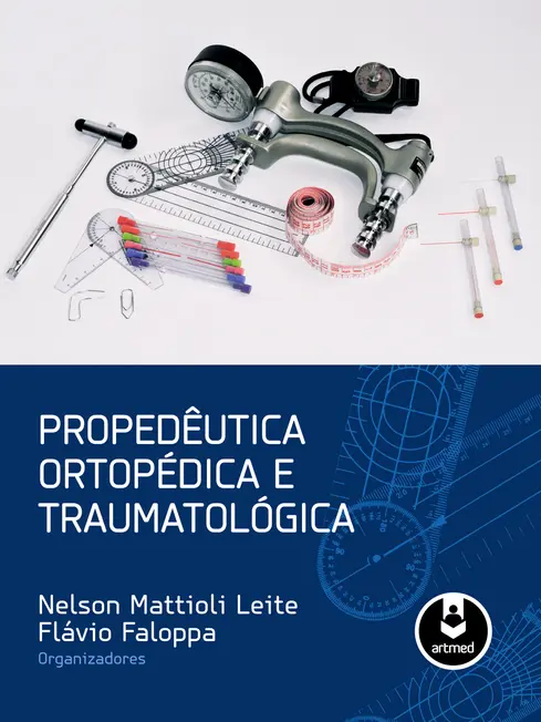 Propedêutica Ortopédica e Traumatológica Propedêutica Ortopédica e Traumatológica