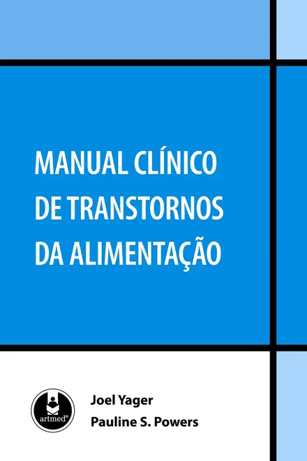 Manual Clínico de Transtornos da Alimentação Manual Clínico de Transtornos da Alimentação