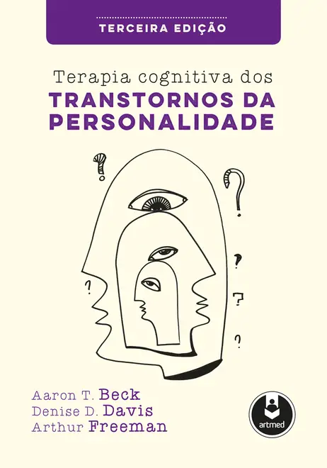 Terapia Cognitiva dos Transtornos da Personalidade Terapia Cognitiva dos Transtornos da Personalidade