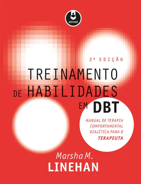 Treinamento de Habilidades em DBT Treinamento de Habilidades em DBT